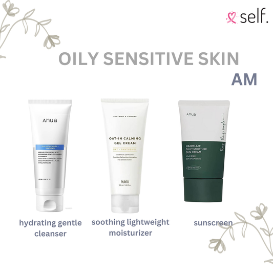 Oily sensitive AM/PM routine