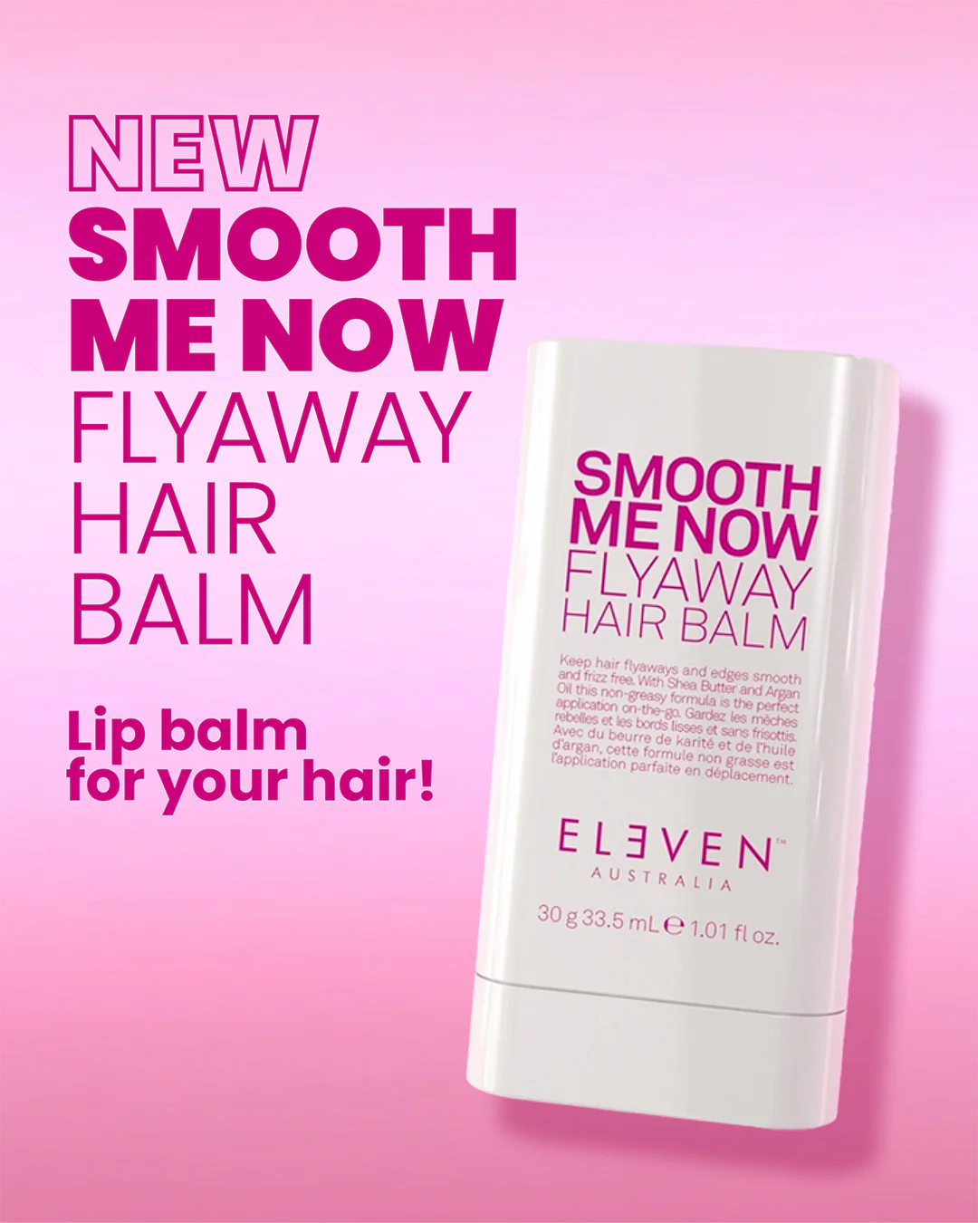 ELEVEN Australia SMOOTH ME NOW FLYAWAY HAIR BALM